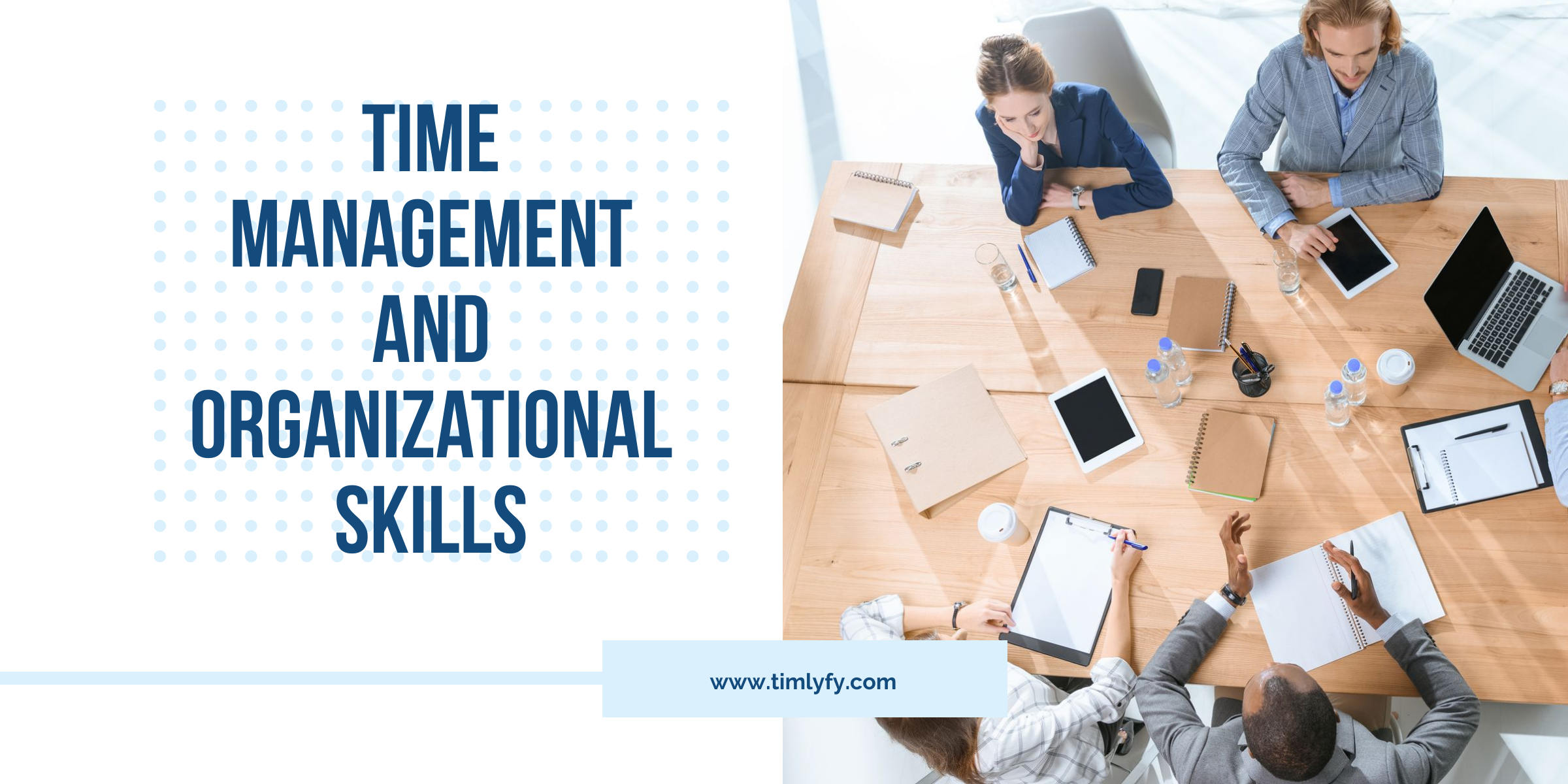 time management and organizational skills